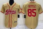 San Francisco 49ers #85 George Kittle Gold Baseball Jersey